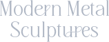 Modern Metal Sculptures 